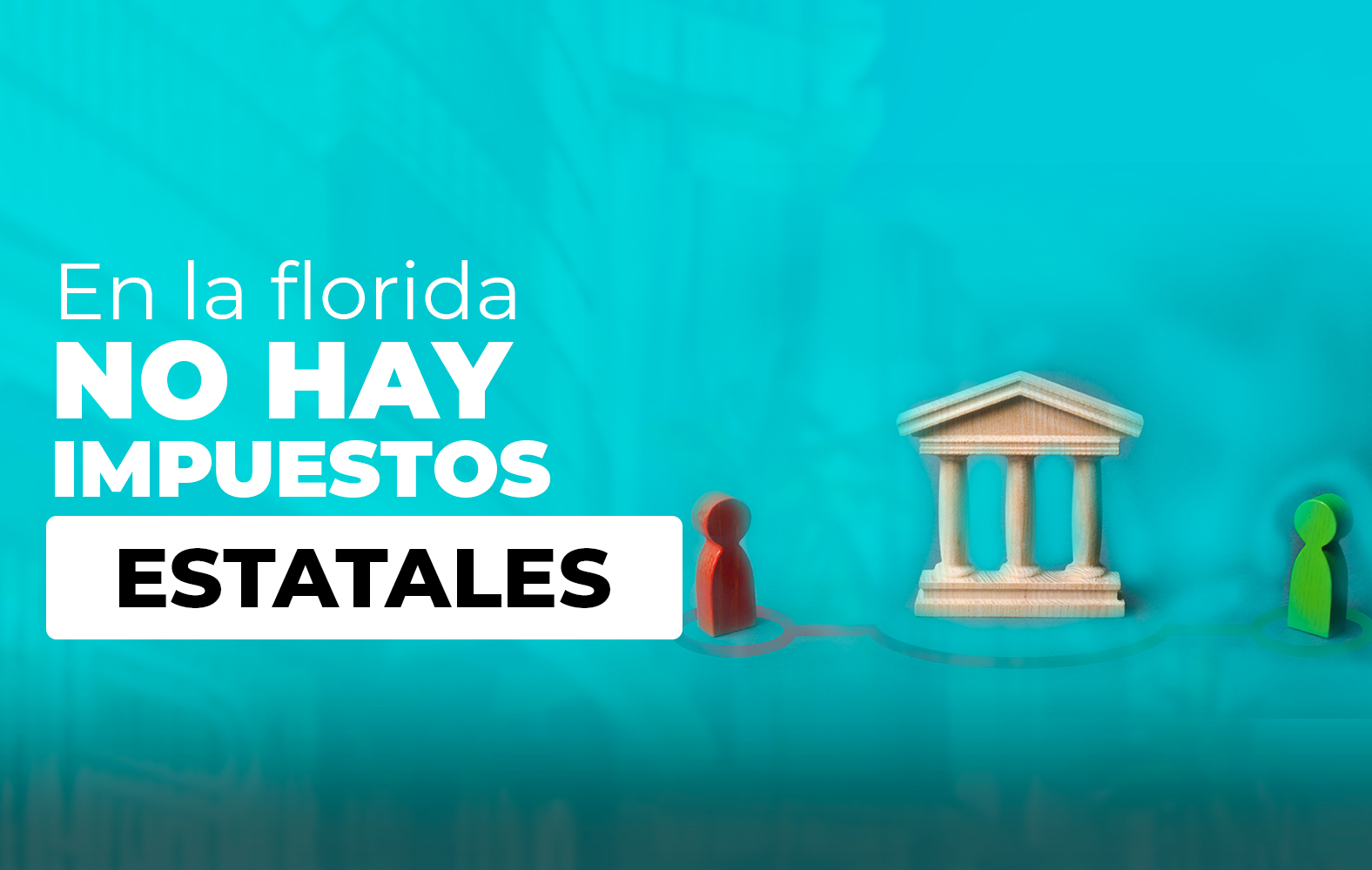 ¿Sabías qué en Florida no hay impuestos estatales?