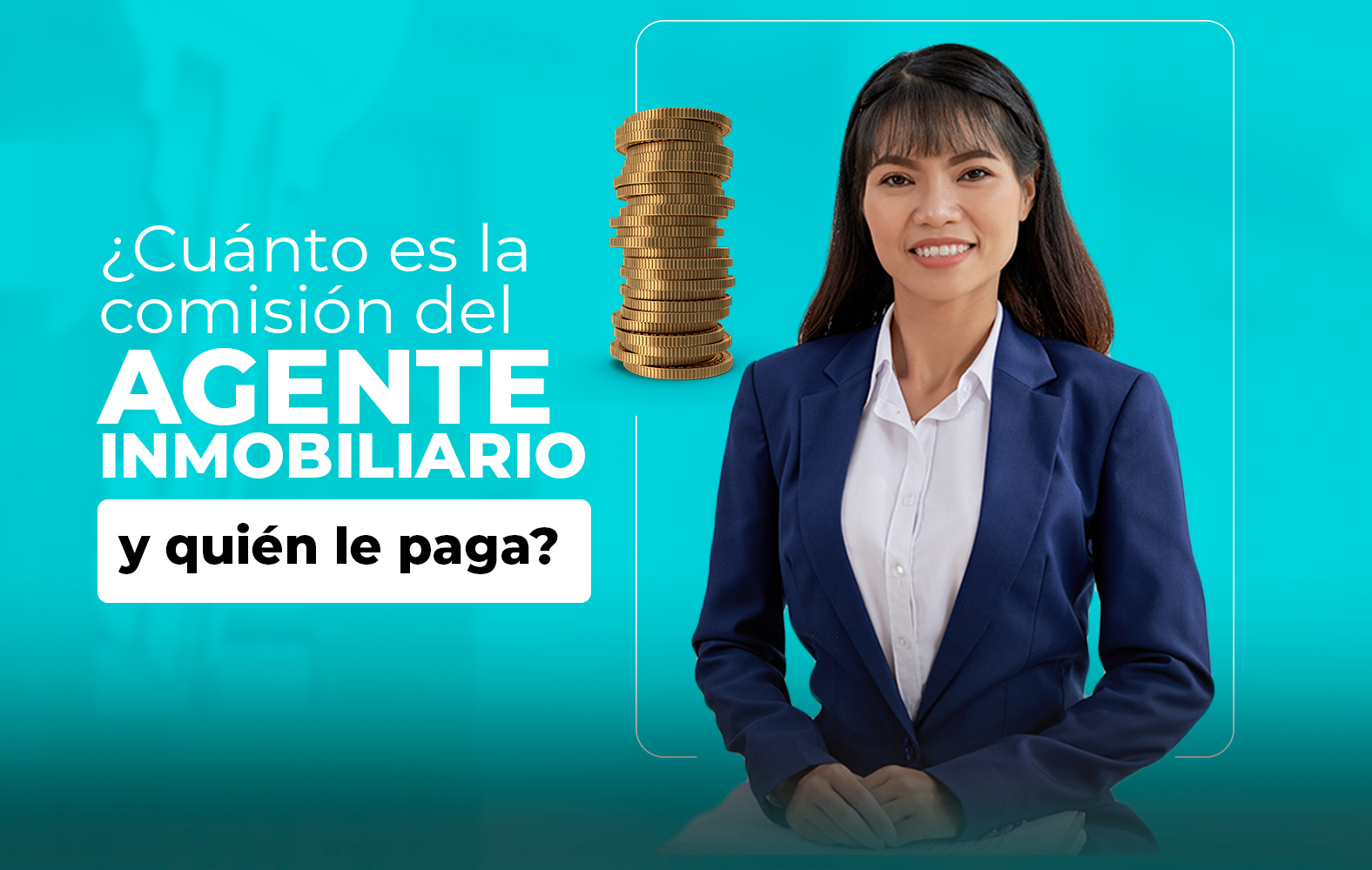 ¿Cuánto debe ganar el agente inmobiliario?