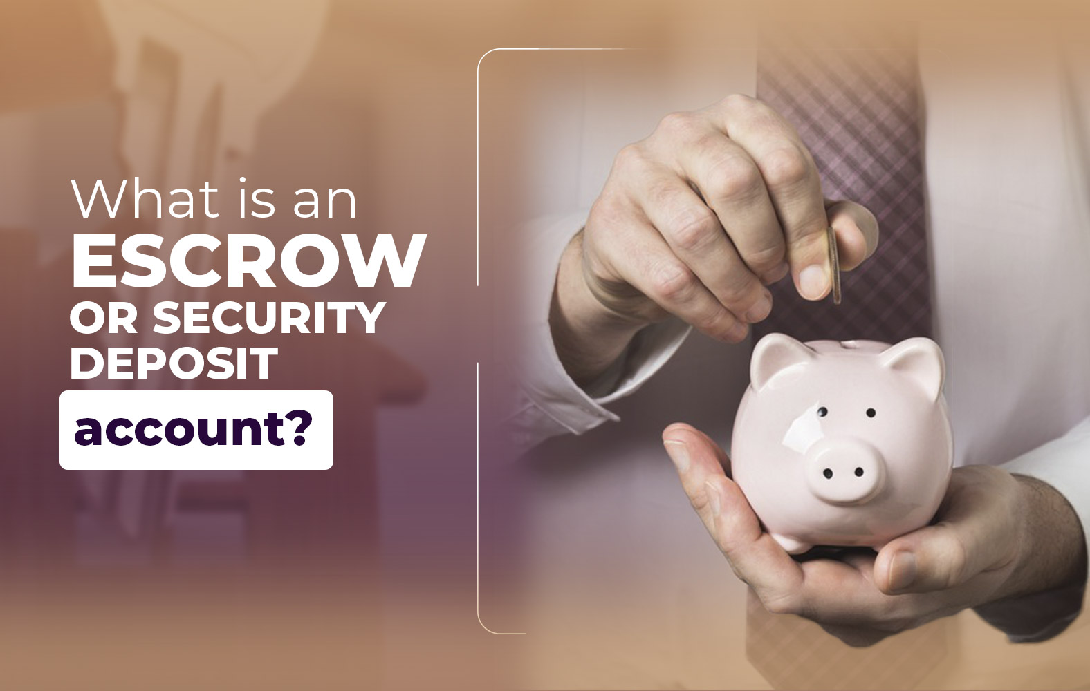 Do you know what an escrow account is?